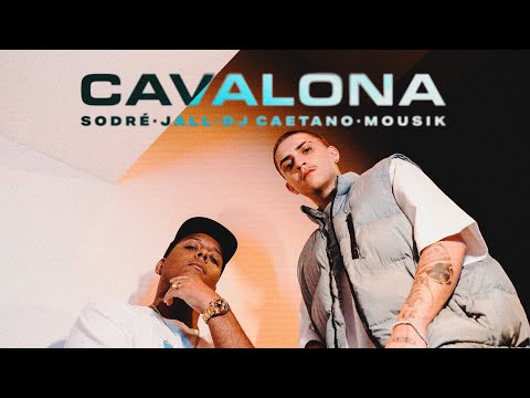 Jall, Sodré, DJ Caetano, Mousik - Cavalona