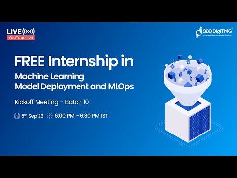 Machine Learning Model Deployment and MLOps Internship | Batch 10 | 360DigiTMG