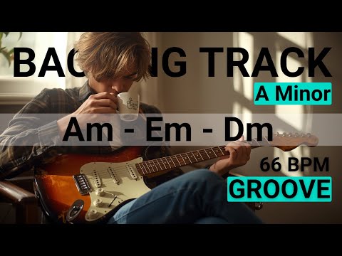 Morning Coffee Groove Guitar Backing Track in A Minor | Am - Em - Dm | 66 BPM