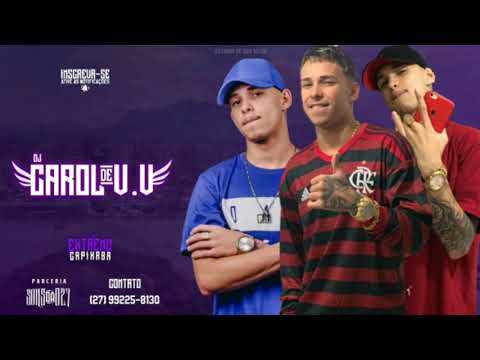 KEVIN O CRIS FEAT MC LUAN DA BS & MC VITIN LC [DJ JV DE VILA VELHA] CAROL DE VILA VELHA