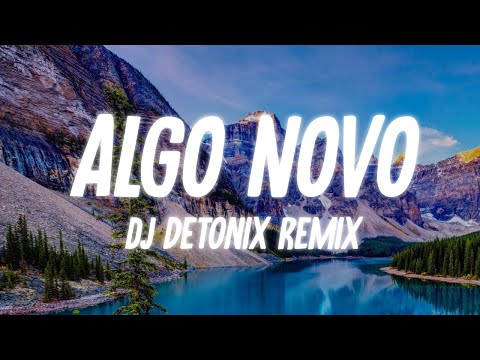 Kemuel - Algo Novo (Ao Vivo) ft. Lukas Agustinho (DJ Detonix Remix)
