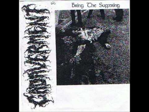 Cadaverment - Bring the Suffering (1999)