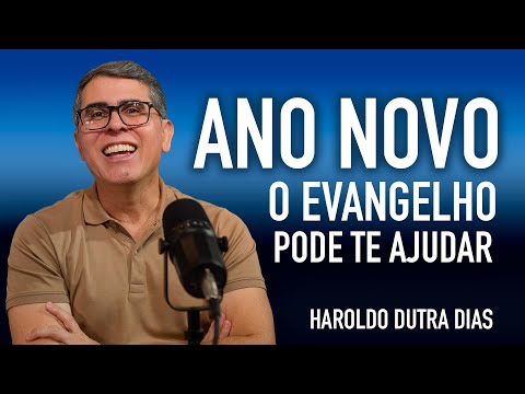 ANO NOVO - O Evangelho pode te ajudar