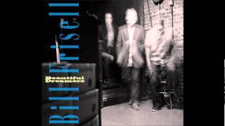 Bill Frisell - Better Than A Machine (for Vic Chesnutt)