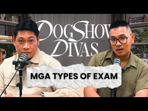 Mga Types of Exam - Dogshow Divas with Baus Rufo and Macoy Dubs