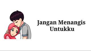 Download lagu Luvia ~ Jangan menangis untukku || Lirik Animasi || Romantis bikin baper mp3