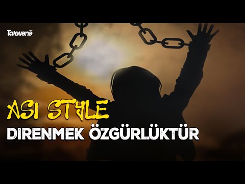Asi  - Direnmek ÖZGÜRLÜKTÜR !