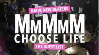 Naive New Beaters - CHOOSE LIFE (feat. MmMmM)