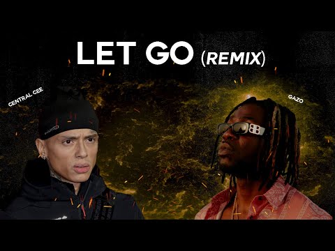 Central Cee - Let go ft Gazo (remix)