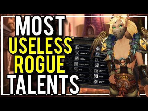 MOST USELESS ROGUE TALENTS - (7.1.5 Patch Prep) WoW Legion 7.1