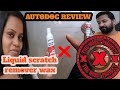 Liquid Scratch Remover Wax Product Review AUTODOC Review Worst Product