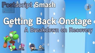 [SSBU] Getting Back Onstage: A Breakdown on Recovery | Postscript Smash