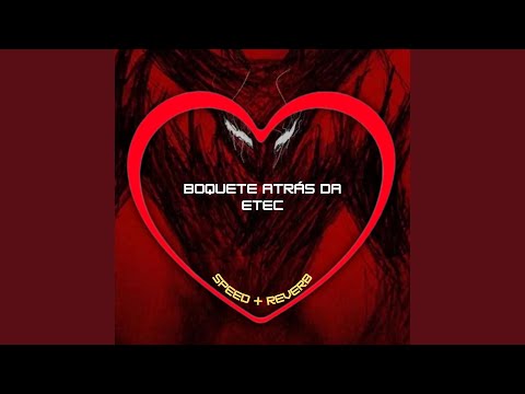 Boquete Atrás da Etec (Speed + Reverb)