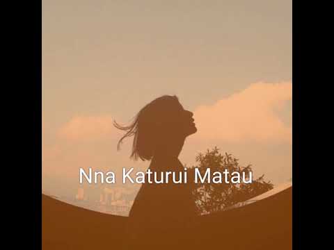 Nna Katurui Matau
