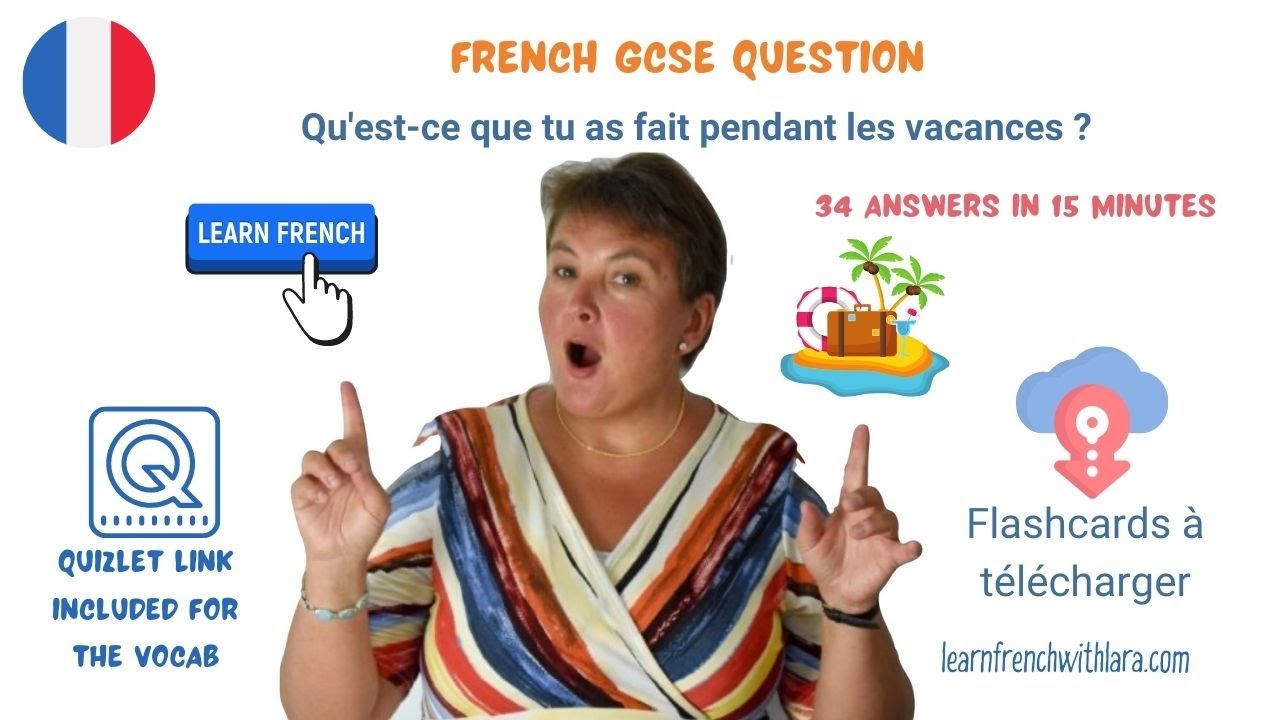 ☀ Qu'est-ce que tu as fait pendant les vacances┃ French GCSE ┃Learn French with Lara