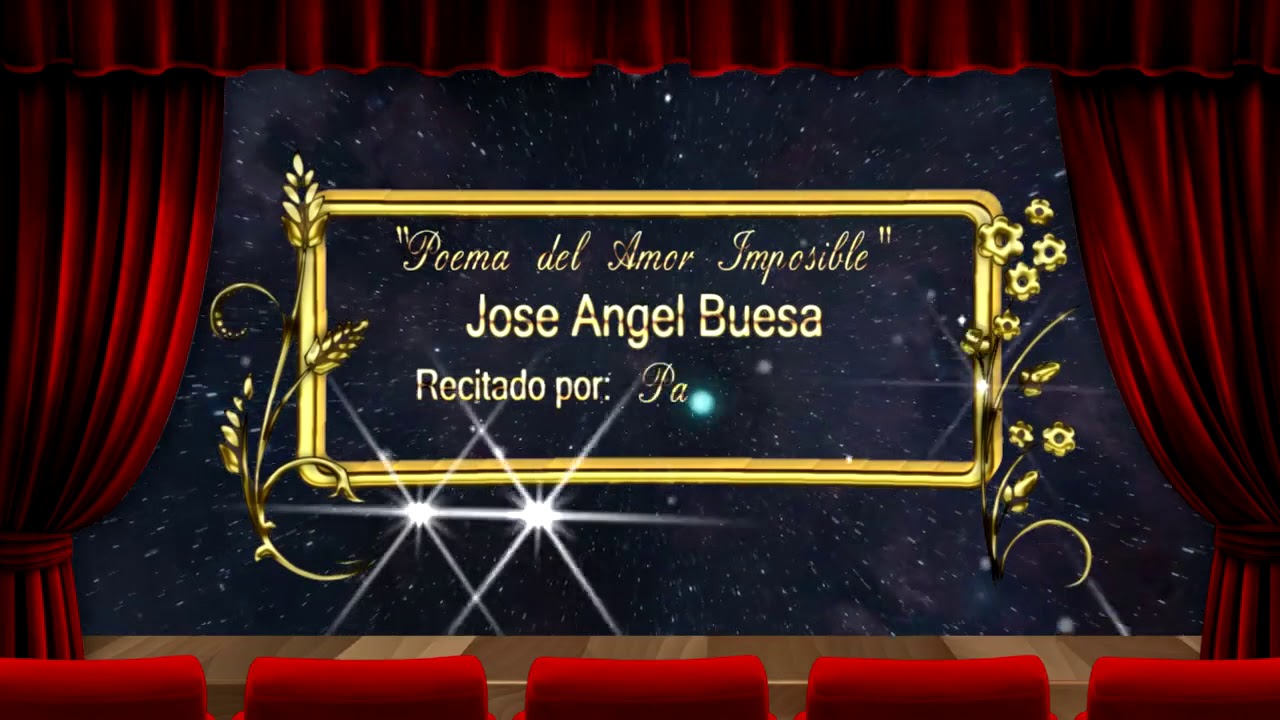 Poema del Amor Imposible - José Ángel Buesa.