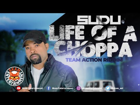 Sudu - Choppa Life - March 2020