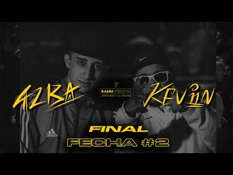 ALBA v KEVIN [FINAL] Fecha #2 | BAMM Freestyle
