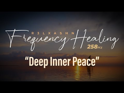 🌀 258 Hz Frequency Healing  | Deep Healing Cellular Regeneration | Sleep, Meditate, Focus | 8+ hours