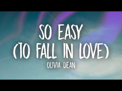 Olivia Dean - So Easy (To Fall In Love) (Lyrics)