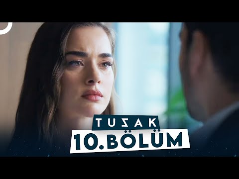 Tuzak 10. Bölüm