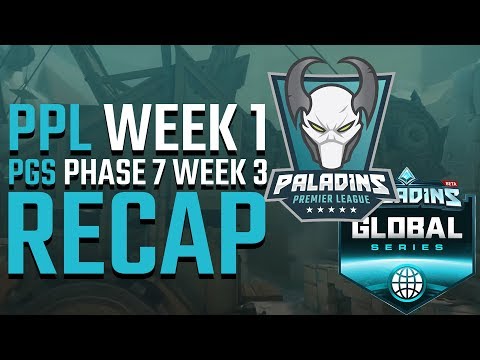 Paladins Realm Recap - PPL Spring Split Week 1 and PGS Phase 7 Week 3