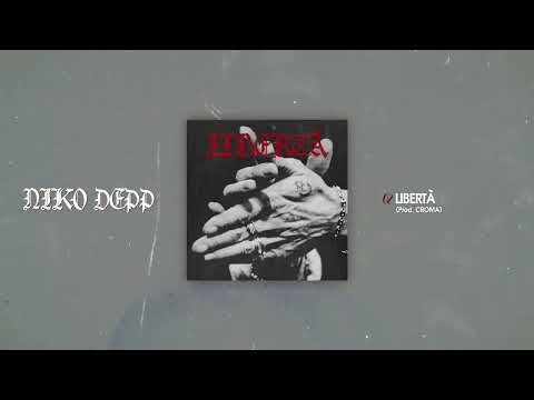 NIKO DEPP - LIBERTÀ (PROD.CROMA) (Visual Video)