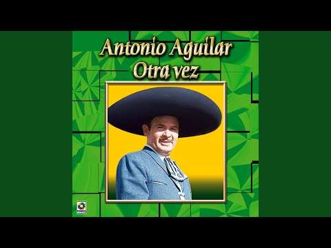 Una Noche Serena Y Oscura - Antonio Aguilar