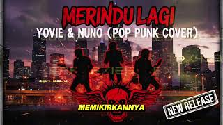 Download lagu Merindu Lagi β Yovie & Nuno (POP PUNK VERSION) | Cover by DN LIE πΈπ₯ mp3 Download lagu Merindu Lagi β Yovie & Nuno (POP PUNK VERSION) | Cover by DN LIE πΈπ₯ mp3