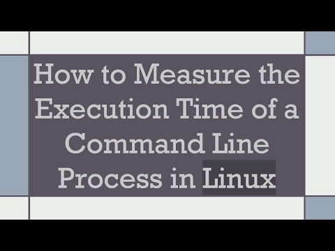 How to Measure the Execution Time of a Command Line Process in Linux