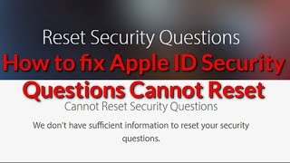 How to fix Apple ID Security Questions Cannot Reset