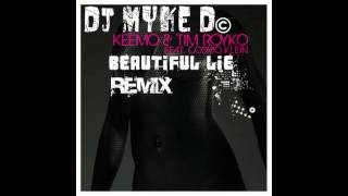 Keemo ft. Tim Royko - Beautiful Lie (DJ Myke D Remix)