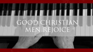 Good Christian Men Rejoice - A Classical Christmas