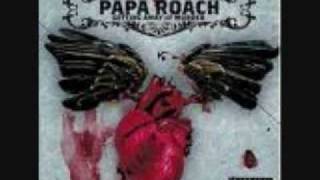 Change or die- Papa Roach