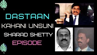 Sharad Shetty Episode Dastaan Kahani unsuni
