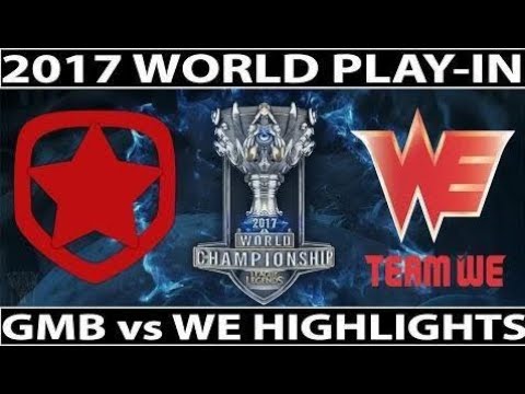 #1 GMB vs WE Highlights Worlds 2017 Play In | Gambit Esports vs Team WE Highlights