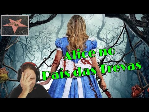 Alice no País das Trevas - pensa num filme ruim...