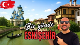 Türkiye’nin Avrupa Gibi Şehri: Eskişehir’de 1 Gün! 🇹🇷 ~172
