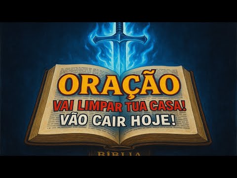 Oração com Autoridade para Expulsar Espírito de Ruína e Divisão no Lar | Libertação Total