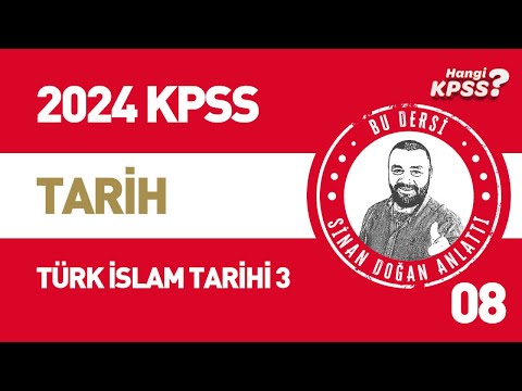 8) KPSS Tarih Türk İslam Tarihi -3 Sinan Doğan #kpsstarih #2022kpss