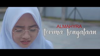 Download lagu ALMAHYRA - TERIMA KENYATAAN  (COVER CHERYLL) mp3