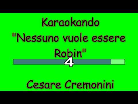 Nessuno Vuole Essere Robin - Cesare Cremonini