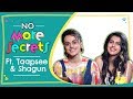 Taapsee Pannu & Shagun Pannu on their bond, dating, breakups and exes | No More Secrets S01E03
