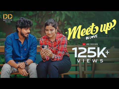 Meet Up - In Love || Latest Telugu Short Film || Sai Krishna Pedapati || Harini Reddy || DD Movies