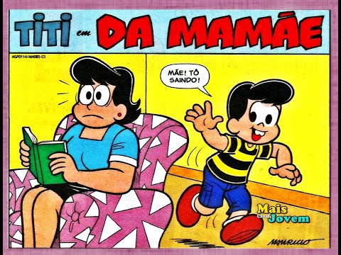 Titi em Da mamãe | Gibis Turma da Mônica