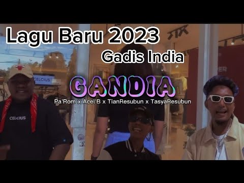 Gandia - Pa'Rom x Acel'B x TasyaResubun (Official_Mv)