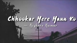 Download lagu Chookar Mere Mann Ko -lyrics || Kishore Kumar || Yaarana ||@LYRICS🖤 mp3