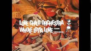 WHOLE LOTTA LOVE / LOVE CHILD ORCHESTRA.dv