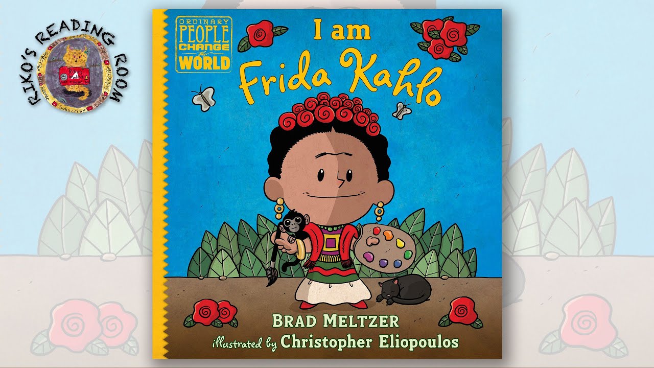 👧🏻 I am Frida Kahlo | Ordinary People Change the World