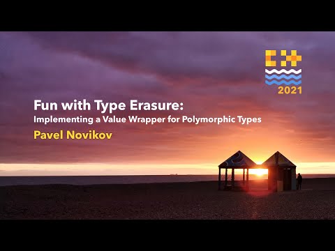 Fun with Type Erasure: Implementing a Value Wrapper for Polymorphic Types - Pavel Novikov